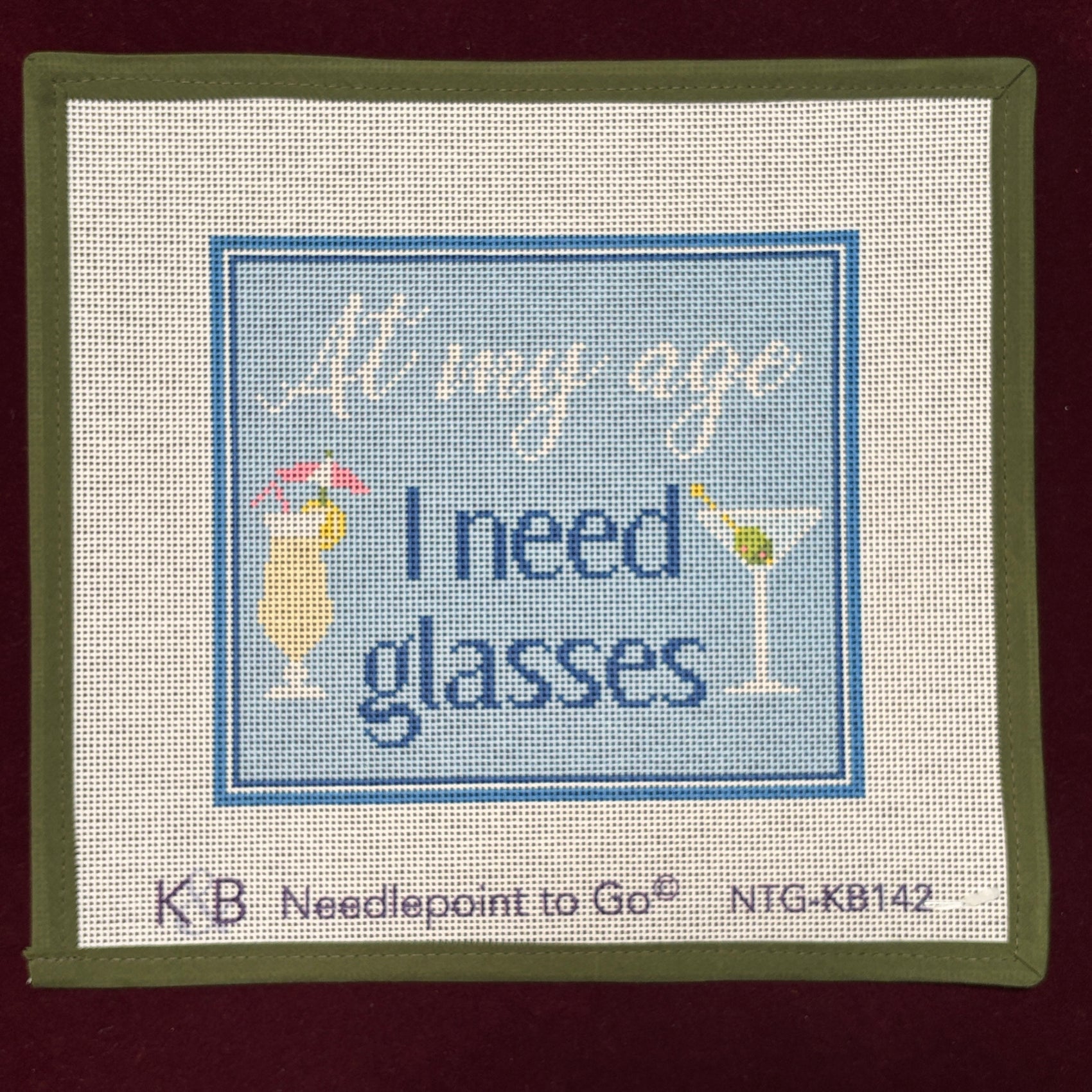 At My Age I Need Glasses-Needlepoint Canvas-Bradley Needlepoint-The Pepper Pot Barrington, IL