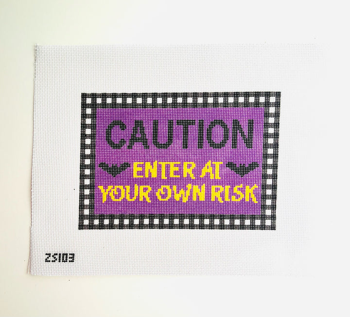 Enter At Your Own Risk August Trunk Show-Needlepoint Canvas-KCN Designers-The Pepper Pot Barrington, IL