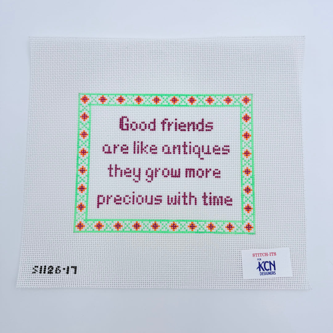 Good friends are like antiques... August Trunk Show-Needlepoint Canvas-KCN Designers-The Pepper Pot Barrington, IL