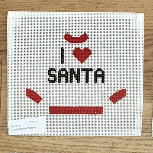 I love Santa Pullover August Trunk Show-Needlepoint Canvas-KCN Designers-The Pepper Pot Barrington, IL