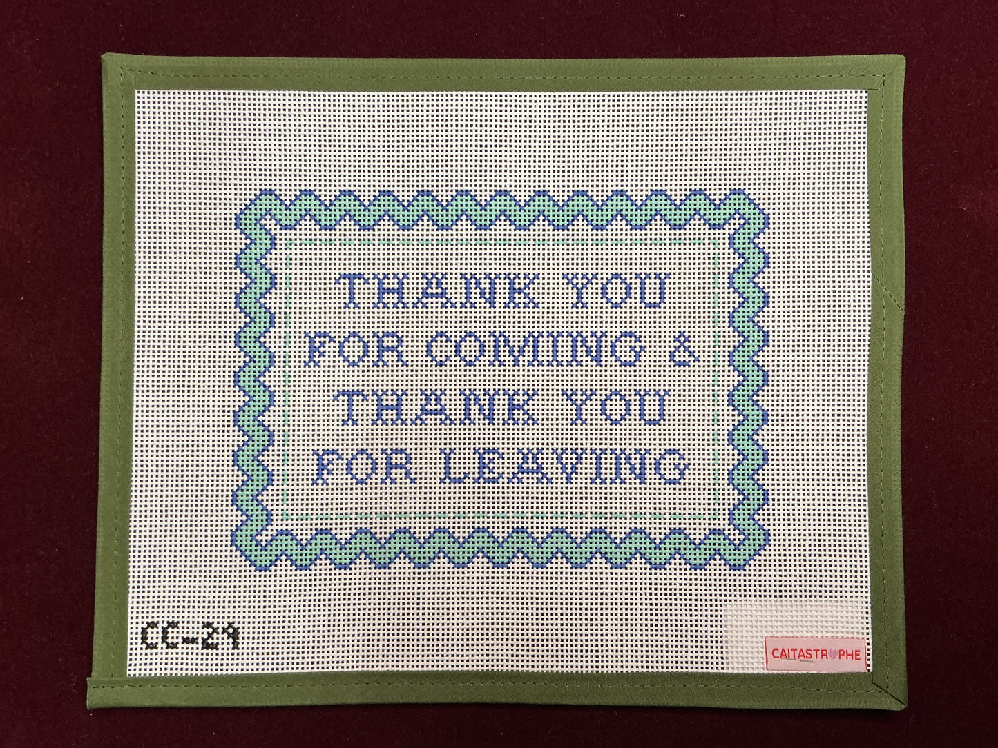 Thank You for Coming and Thank You for Leaving-Needlepoint Canvas-Caitastrophe Co.-The Pepper Pot Barrington, IL