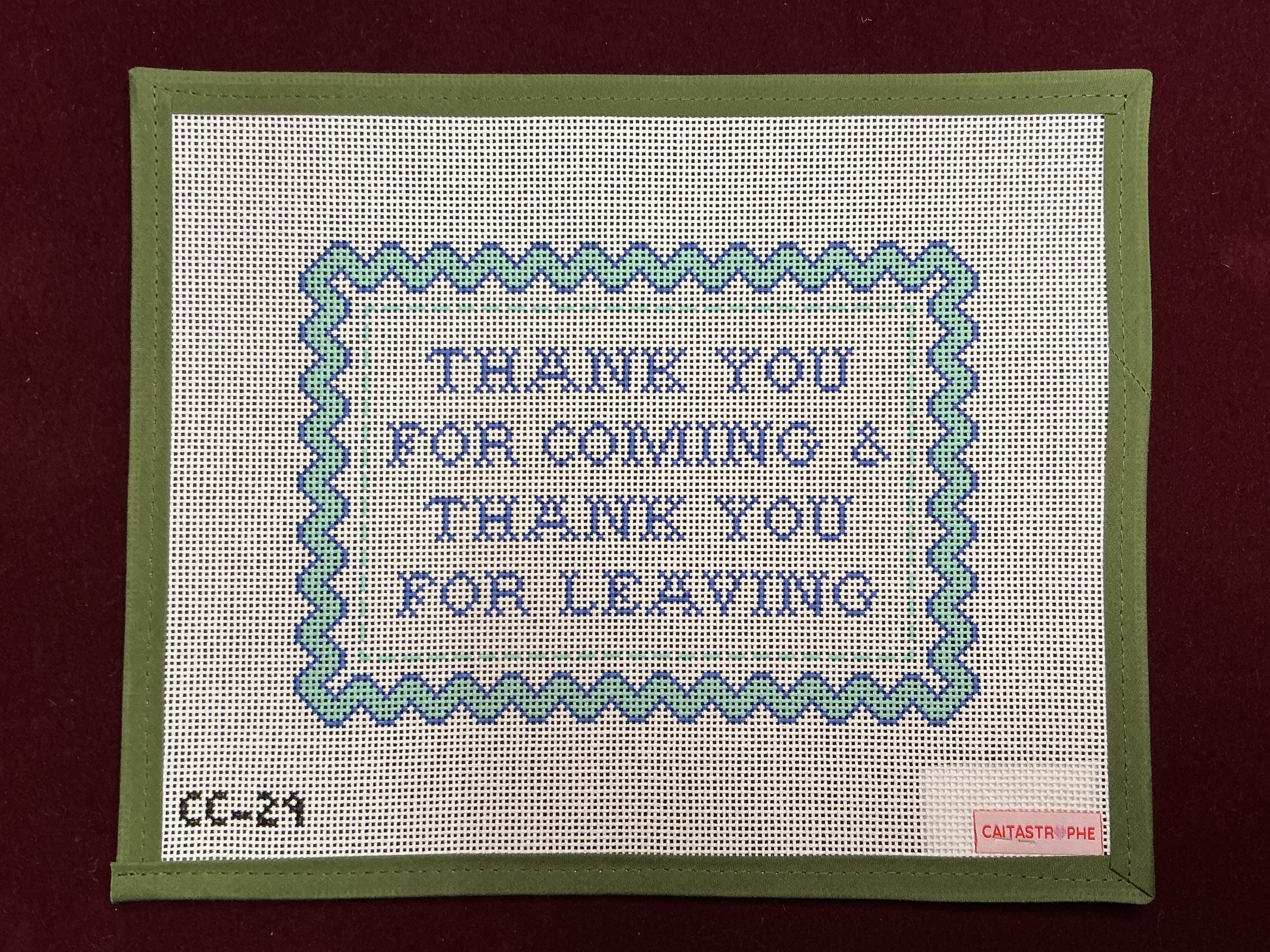 Thank You for Coming and Thank You for Leaving-Needlepoint Canvas-Caitastrophe Co.-The Pepper Pot Barrington, IL