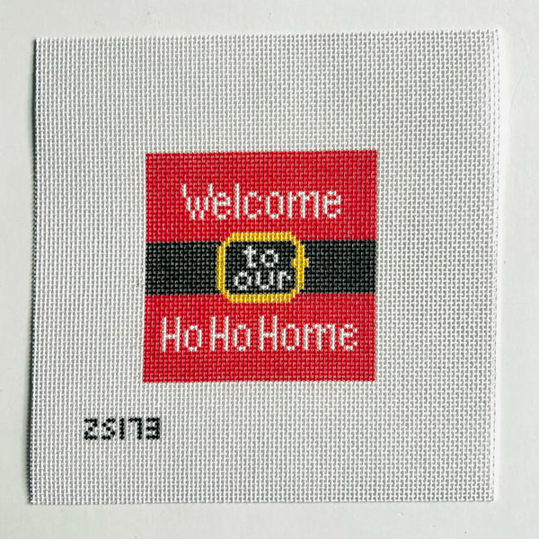 Welcome Ho Ho Home Square Printed Canvas August Trunk Show-Needlepoint Canvas-KCN Designers-The Pepper Pot Barrington, IL
